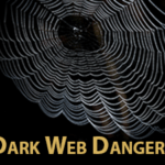 Three Growing Dark Web Dangers Businesses Face Right Now