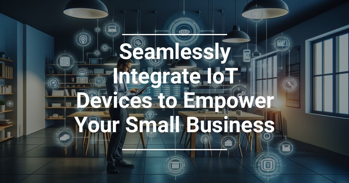 Transform Your Business with IoT Solutions - I.T. Solutions of South ...